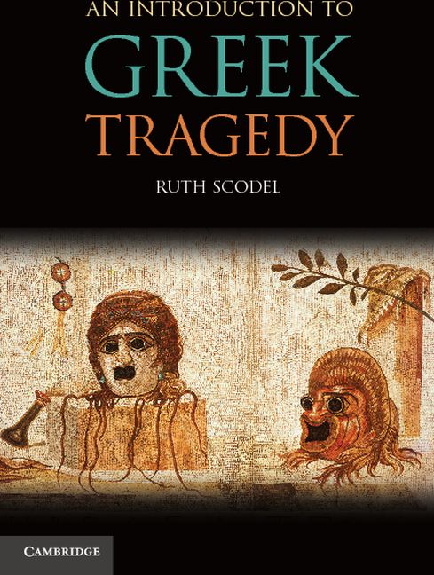 SALE An Introduction to Greek Tragedy