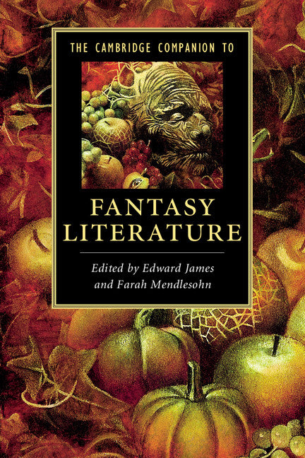 The Cambridge Companion to Fantasy Literature