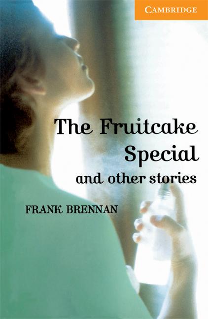 The Fruitcake Special and Other Stories Level 4 Intermediate
