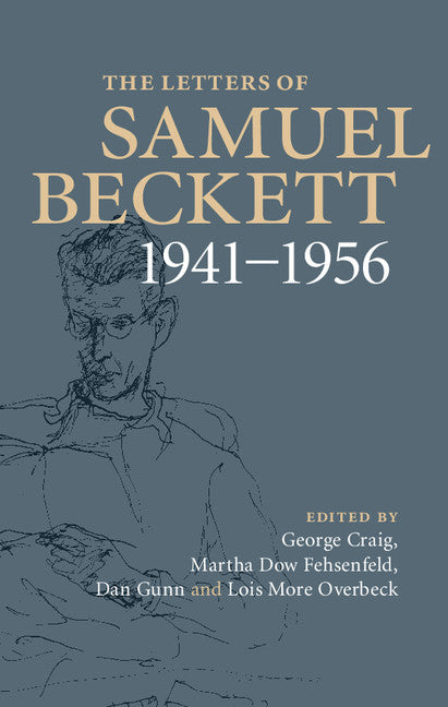 The Letters of Samuel Beckett: Volume 2, 1941–1956