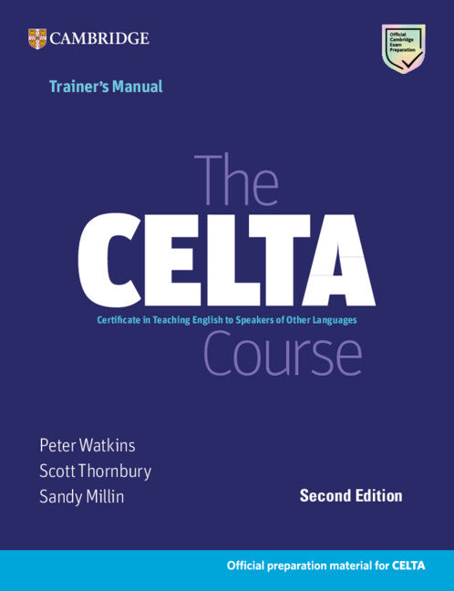 The CELTA Course Trainer's Manual: Second edition