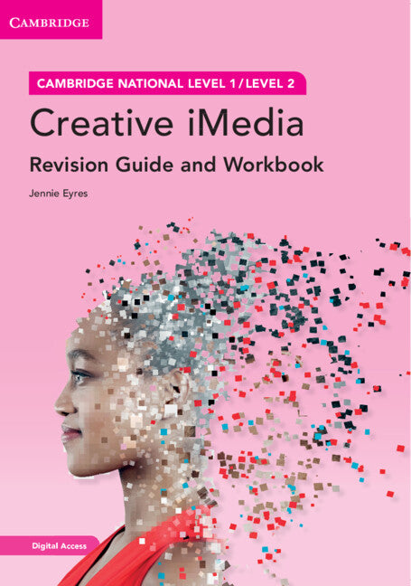 Cambridge National Level 1/Level 2 Creative iMedia Revision Guide and Workbook with Digital Access (2 Years)