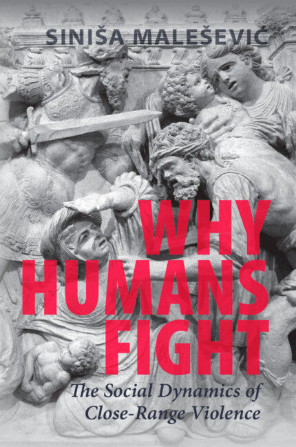 Human Fighting Math Why Humans Fight – Cambridge University Press Bookshop