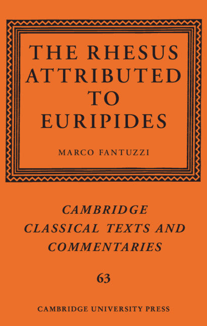 The  Rhesus  Attributed to Euripides