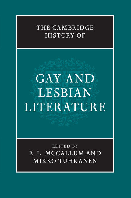 The Cambridge History of Gay and Lesbian Literature