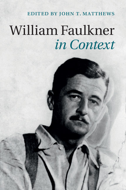 William Faulkner in Context