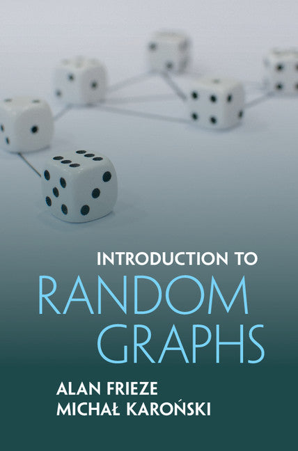 Introduction to Random Graphs – Cambridge University Press Bookshop