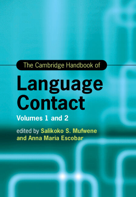 Cambridge Handbook of Language Contact 2 Volume Set