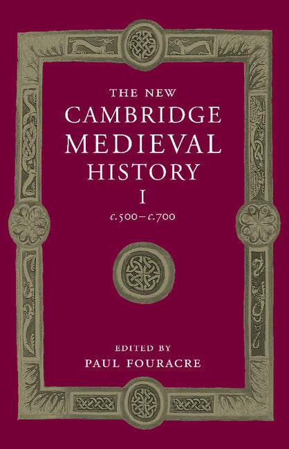 The New Cambridge Medieval History: Volume 1, c.500–c.700