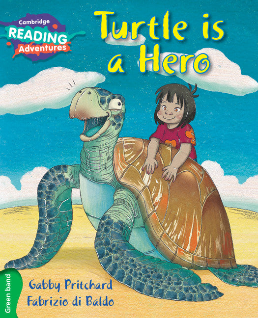 Cambridge Reading Adventures Turtle is a Hero Green Band