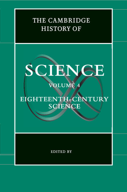 The Cambridge History of Science Volume 4
