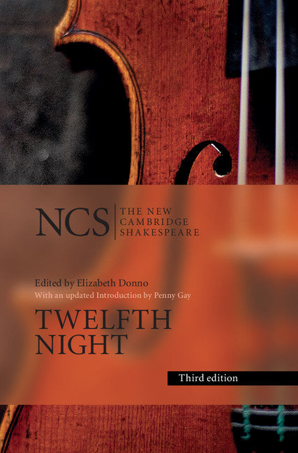 Twelfth Night: The New Cambridge Shakespeare