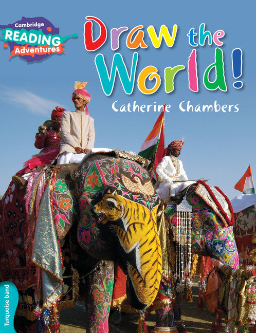 Cambridge Reading Adventures Draw the World Turquoise Band – Cambridge ...