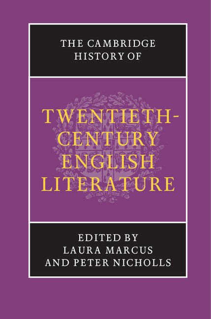 The Cambridge History of Twentieth-Century English Literature