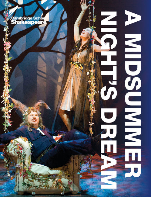 A Midsummer Night's Dream: Cambridge School Shakespeare