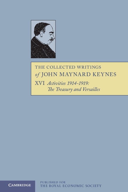 The Collected Writings of John Maynard Keynes: Volume 16