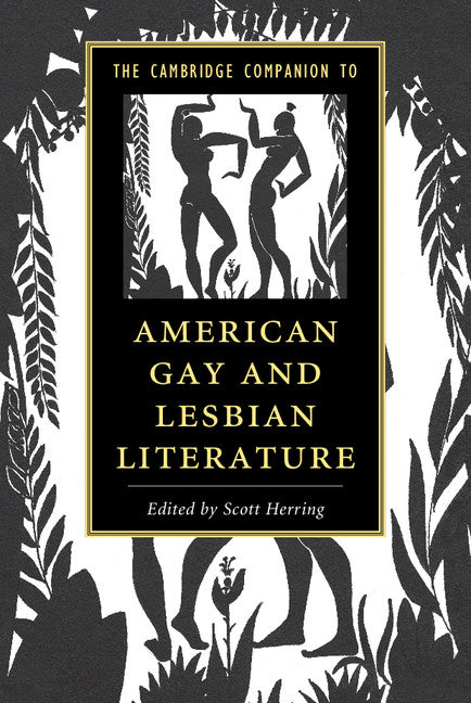 The Cambridge Companion to American Gay and Lesbian Literature