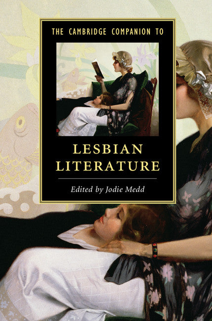 The Cambridge Companion to Lesbian Literature