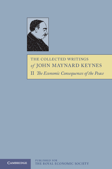 The Collected Writings of John Maynard Keynes: Volume 2