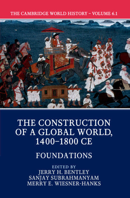 The Cambridge World History, Part 1, Foundations