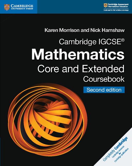 Cambridge IGCSE® Mathematics Core and Extended Coursebook