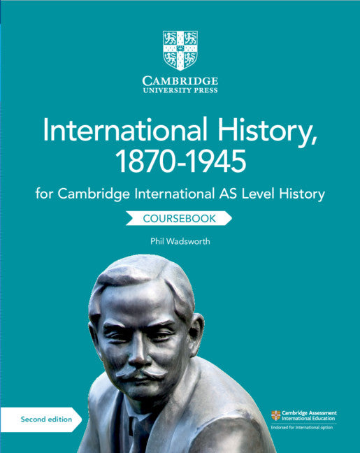 Cambridge International AS Level International History, 1870–1945 Coursebook