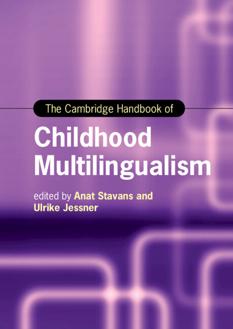 Cambridge Handbook of Childhood Multilingualism