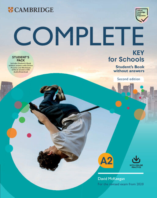 Complete Key for Schools Student's Book without Answers with Online Practice and Workbook without Answers with Audio Download 2nd Edition
