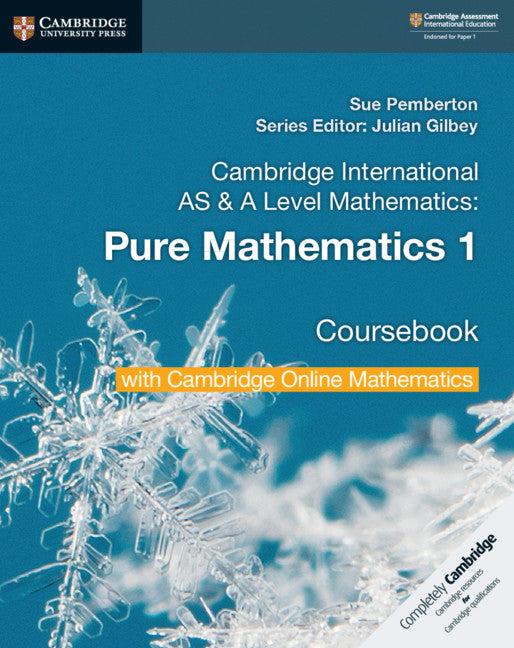 Cambridge International AS & A Level Mathematics Pure Mathematics 1 Coursebook with Cambridge Online Mathematics (2 Years)