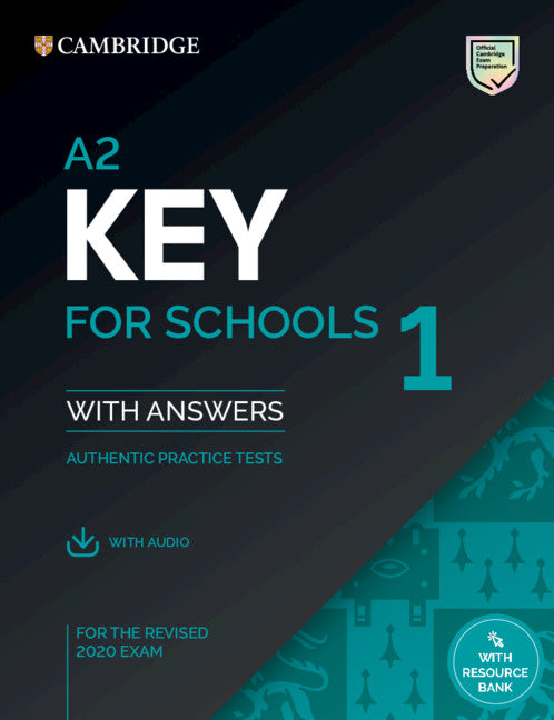 A2 Key for Schools 1: Student's Book with Answers with Audio with Resource Bank