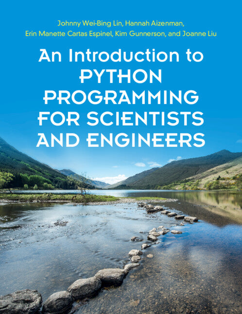 An Introduction to Python Programming for Scientists and Engineers ...