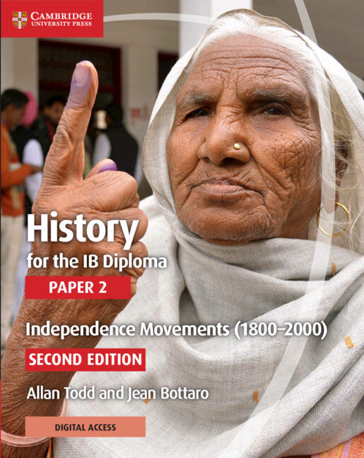 History for the IB Diploma Paper 2 Independence Movements (1800–2000 ...