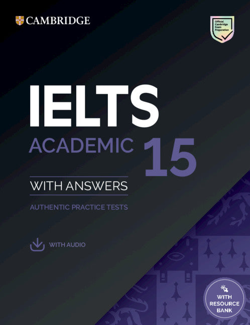 IELTS 15: Academic Student's Book with Answers with Audio with Resource Bank