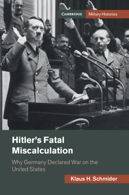 Hitler's Fatal Miscalculation