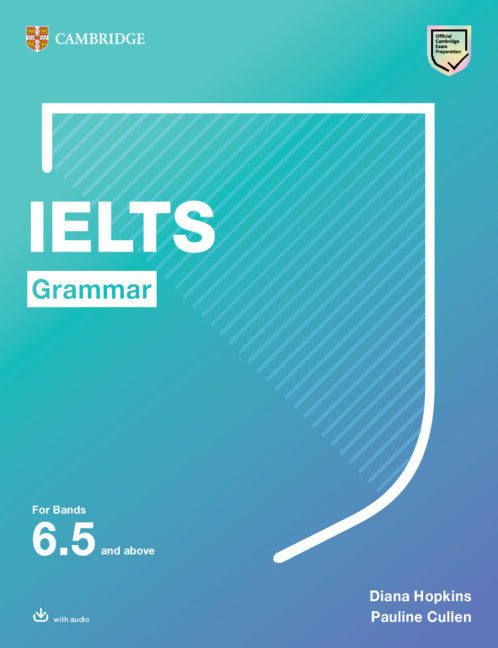 IELTS Grammar For Bands 6.5 and above with Answers and Downloadable Audio