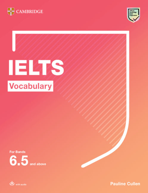 IELTS Vocabulary For Bands 6.5 and above With Answers and Downloadable Audio