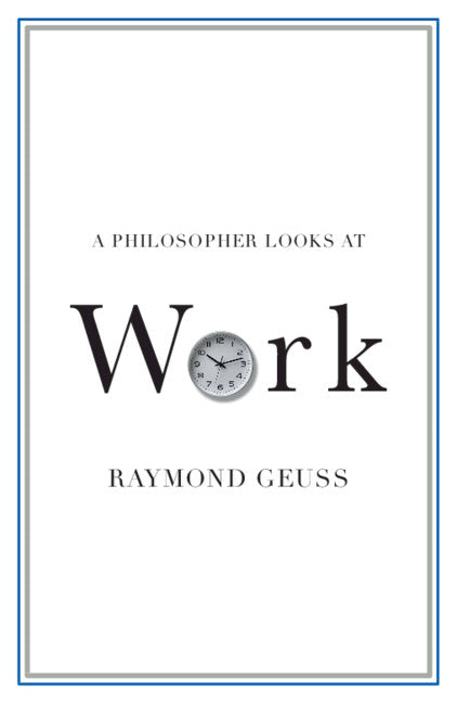 A Philosopher Looks at Work