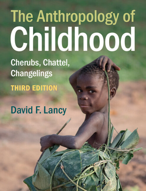 The Anthropology of Childhood