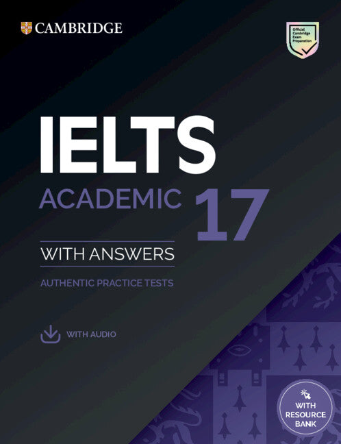 IELTS 17  Academic Student's Book with Answers with Audio with Resource Bank