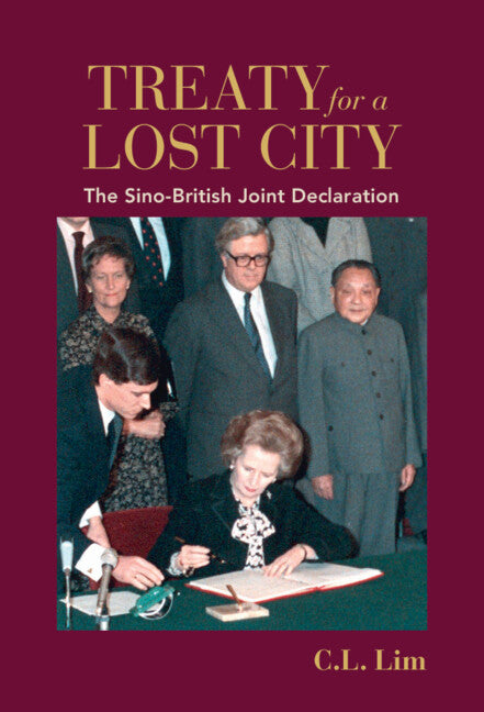 Treaty for a Lost City: The Sino-British Joint Declaration