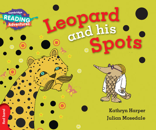 Cambridge Reading Adventures Leopard and His Spots Red Band