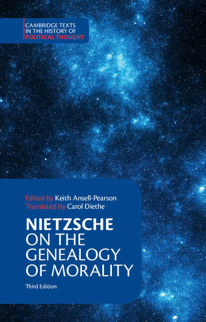 Nietzsche:  On the Genealogy of Morality  and Other Writings