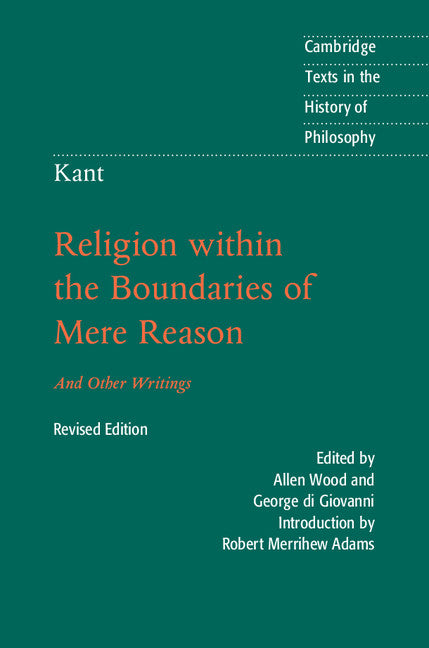 Kant:  Religion within the Boundaries of Mere Reason