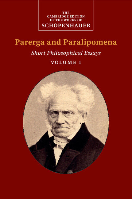 Schopenhauer:  Parerga and Paralipomena : Volume 1