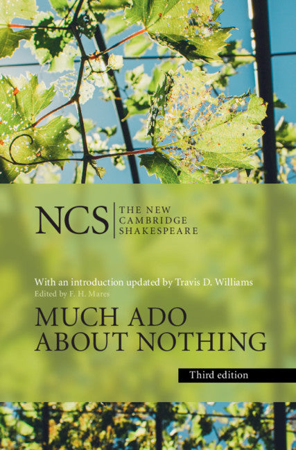 Much Ado About Nothing: The New Cambridge Shakespeare