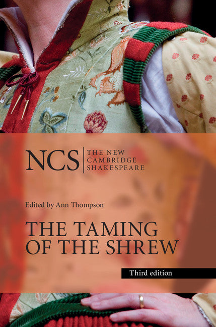 The Taming of the Shrew: The New Cambridge Shakespeare