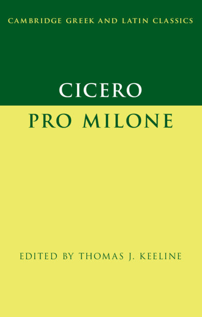 Cicero:  Pro Milone