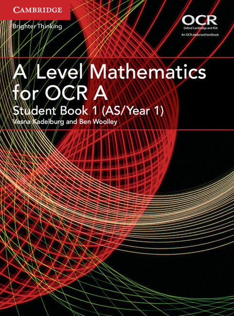 A Level Mathematics for OCR A Student Book 1 (AS/Year 1) with Cambridge Elevate Edition (2 Years)