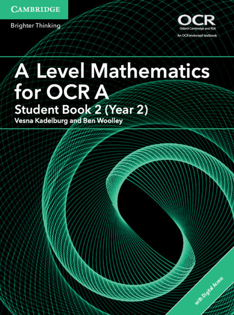 A Level Mathematics for OCR A Student Book 2 (Year 2) with Cambridge Elevate Edition (2 Years)