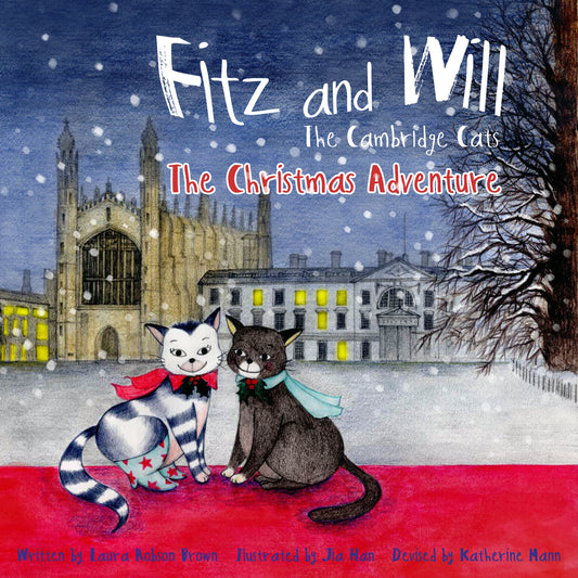 The Christmas Adventure: Fitz and Will - the Cambridge Cats